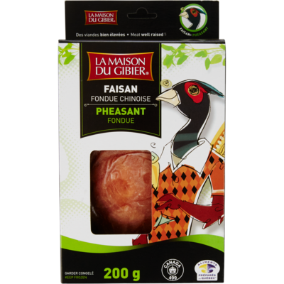 La Maison du Gibier Faisan à fondue chinoise 200 g, 6,50 $/100g